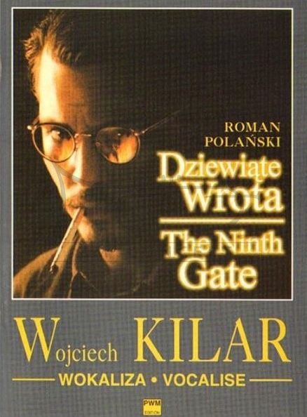 Kilar W.: Wokaliza z filmu &quot;Dziewiąte wrota&quot; w oprac. na głos lub instrument melodyczny i fortepian