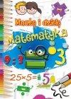 Wychowaj bystrzaka! Zestaw 4 książeczek do matematyki dla klas I-III. Dla wieku 6-9 lat