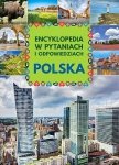 Polska. Encyklopedia w pytaniach i odpowiedziach