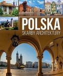 Polska. Skarby architektury