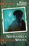 Straszne historie Nathaniela Wolfea, tom 1