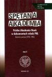 Spętana akademia. Polska Akademia Nauk w dokumentach władz PRL. Materiały partyjne (1950-1986), tom 2