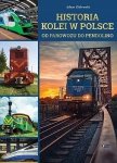 Historia kolei w Polsce. Od parowozu do pendolino - porysowana okładka