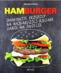 Hamburger Smakowite przepisy na najbardziej lubiane danie na świecie