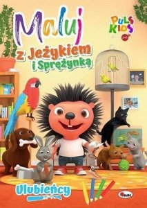 Maluj z Jeżykiem i Sprężynką. Ulubieńcy 
