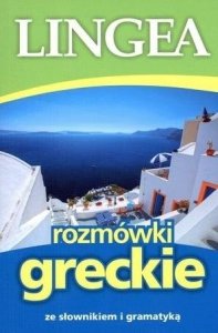 Rozmówki greckie ze słownikiem i gramatyką 