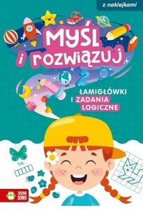 Myśl i rozwiązuj. Łamigłówki i zadania logiczne 
