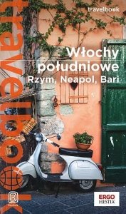 Włochy południowe. Rzym, Neapol, Bari. Travelbook 