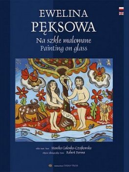 Ewelina Pęksowa Na szkle malowane: Painting on glass