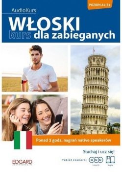 Włoski. Kurs dla zabieganych. Poziom A2-B1