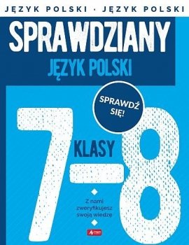 Sprawdziany dla klasy 7-8. Język polski