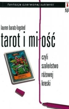 Tarot i miłość, czyli szaleństwo różowej kreski