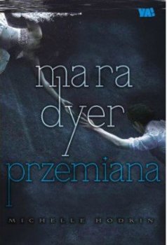 Przemiana. Mara Dyer, tom 2
