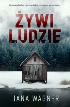 Żywi ludzie. Pandemia, tom 2
