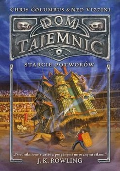 Starcie potworów. Dom tajemnic, tom 2