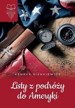 Listy z podróży do Ameryki. Oprawa twarda. Bez opracowania