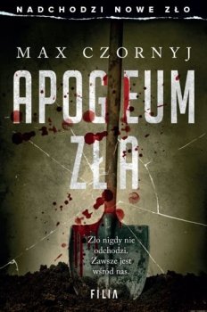 Apogeum zła. Komisarz Eryk Deryło, tom 13