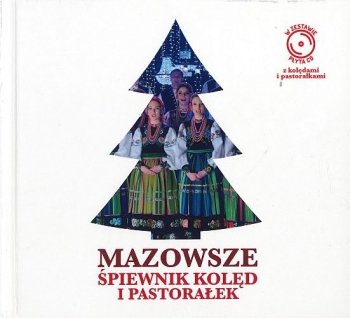 Mazowsze. Śpiewnik kolęd i pastorałek + CD