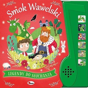 Smok Wawelski. Legendy do słuchania