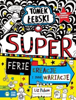 Tomek Łebski. Super ferie, kreacje i inne wariacje, tom 16