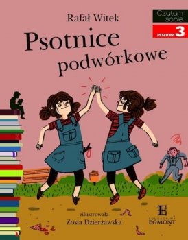 Psotnice podwórkowe. Czytam sobie. Poziom 3