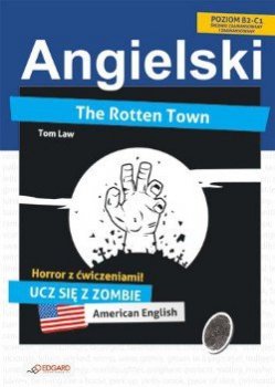Angielski HORROR z ćwiczeniami. The Rotten Town