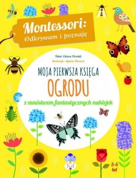 Moja pierwsza księga ogrodu. Montessori, wiek 5-6 lat