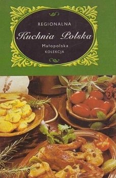Regionalna kuchnia polska małopolska