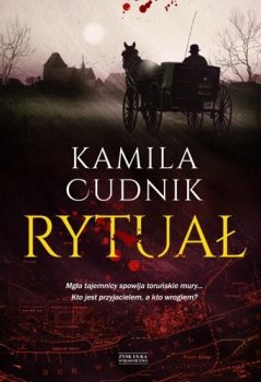 Rytuał. Trylogia toruńska, tom 2