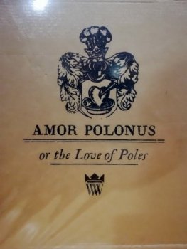 Amor Polonus or The Love of Poles. T. I i II