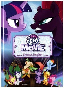 My Little Pony The Movie. Kocham ten film