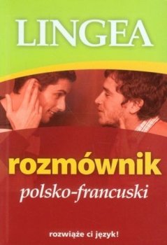 Rozmównik polsko-francuski rozwiąże Ci język!
