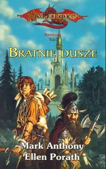 Bratnie dusze. Dragonlance: Spotkania, tom 1