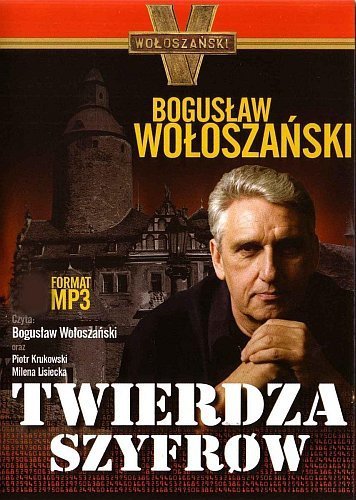 Twierdza Szyfrów. Audiobook, Bogusław Wołoszański
