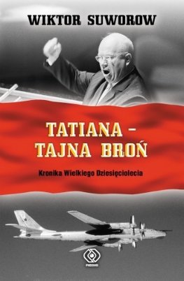 Tatiana, Wiktor Suworow