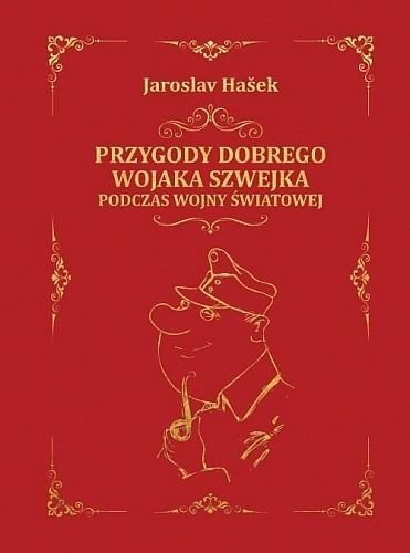 Przygody dobrego wojaka Szwejka, Jaroslav Hasek