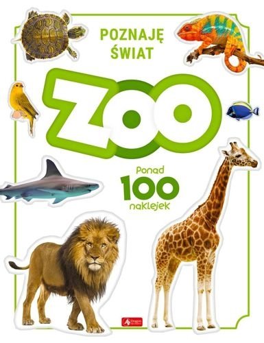 Zoo. Poznaję świat. Ponad 100 naklejek