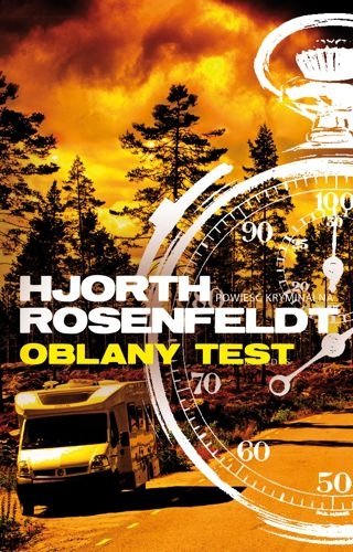 Oblany test. Sebastian Bergman, tom 5, Hans Rosenfeldt, Michael Hjorth