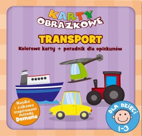 Transport. Karty obrazkowe (wiek 1-3 lata) + poradnik dla opiekunów