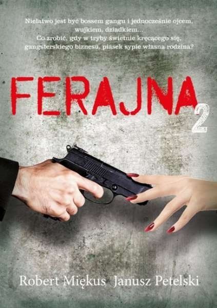 Ferajna. Tom 2, Robert Miękus, Janusz Petelski
