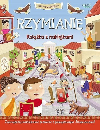 Rzymianie. Historia w naklejkach, Joshua George, Ed Myer