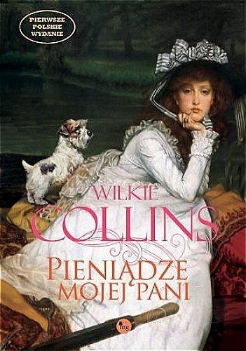 &quot;Pieniądze mojej pani&quot; Wilkie Collins