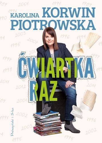 Ćwiartka raz, Karolina Korwin-Piotrowska