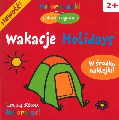 Wakacje Holidays. Kolorowanki polsko-angielskie