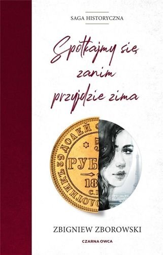 Spotkajmy się, zanim przyjdzie zima, tom 1, Zbigniew Zborowski
