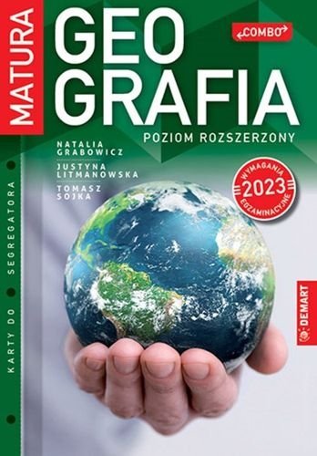 Geografia. Matura. Poziom rozszerzony. 2023, Natalia Grabowicz, Justyna Limanowska, Tomasz Sojka