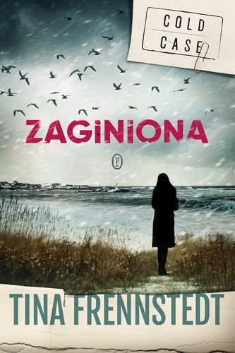 Zaginiona. Tess Hjalmarsson, tom 1, Tina Frennstedt