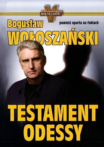 Testament Odessy. Audiobook, Bogusław Wołoszański, Wołoszański