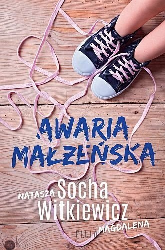 Awaria małżeńska, Natasza Socha, Magdalena Witkiewicz