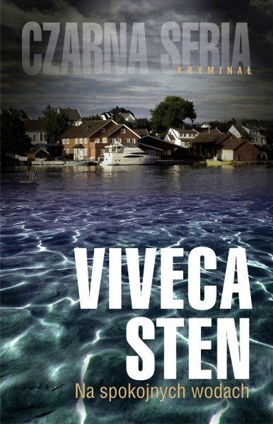 Na spokojnych wodach. Morderstwa w Sandhamn, tom 1, Viveca Sten, Czarna Owca